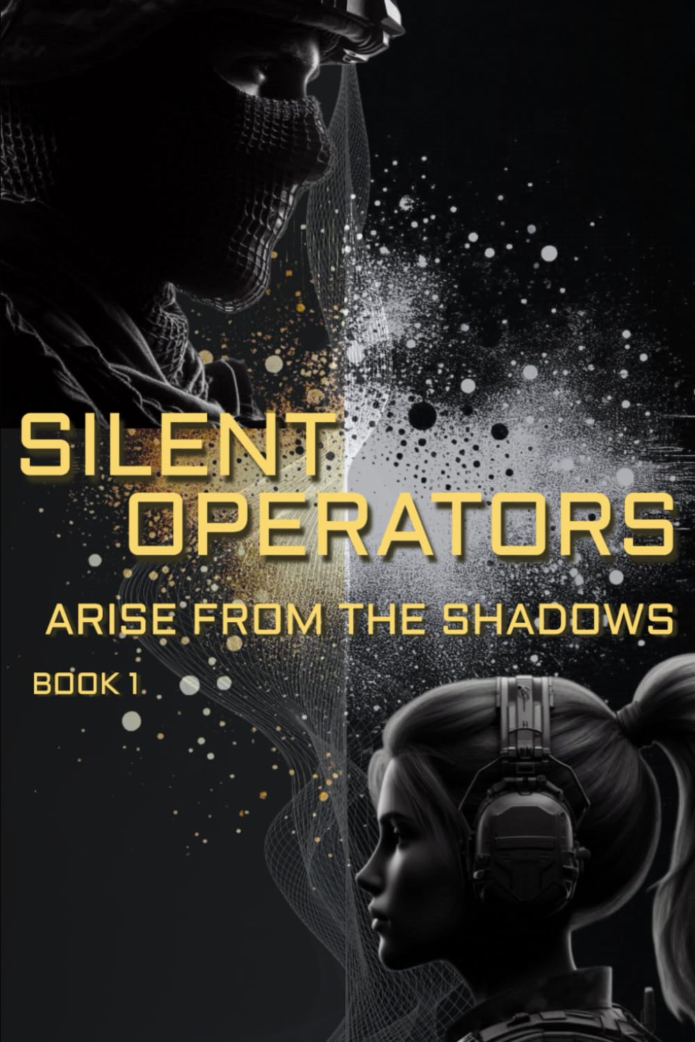 Silent Operators: Arise From The Shadows