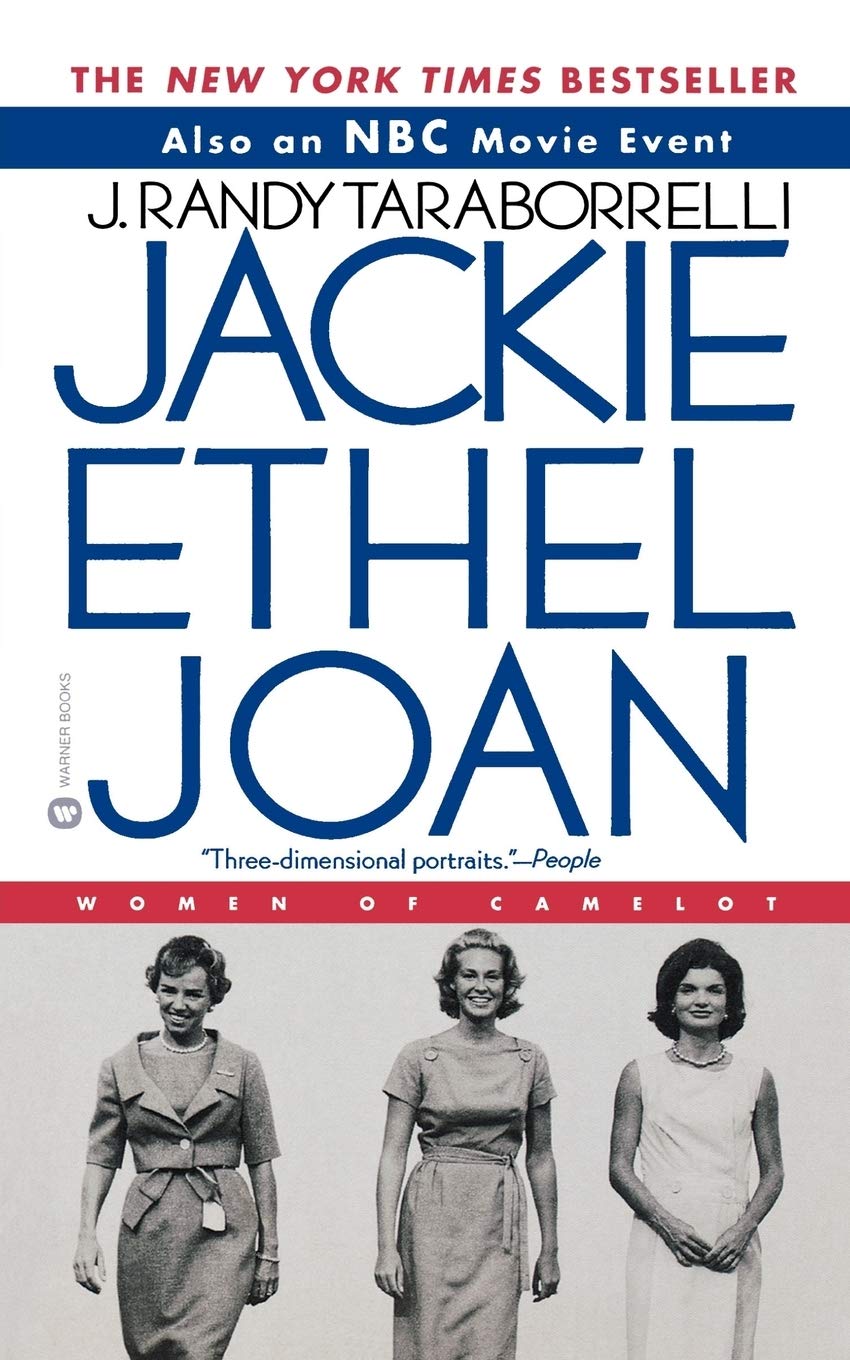 Jackie, Ethel, Joan: Women of Camelot