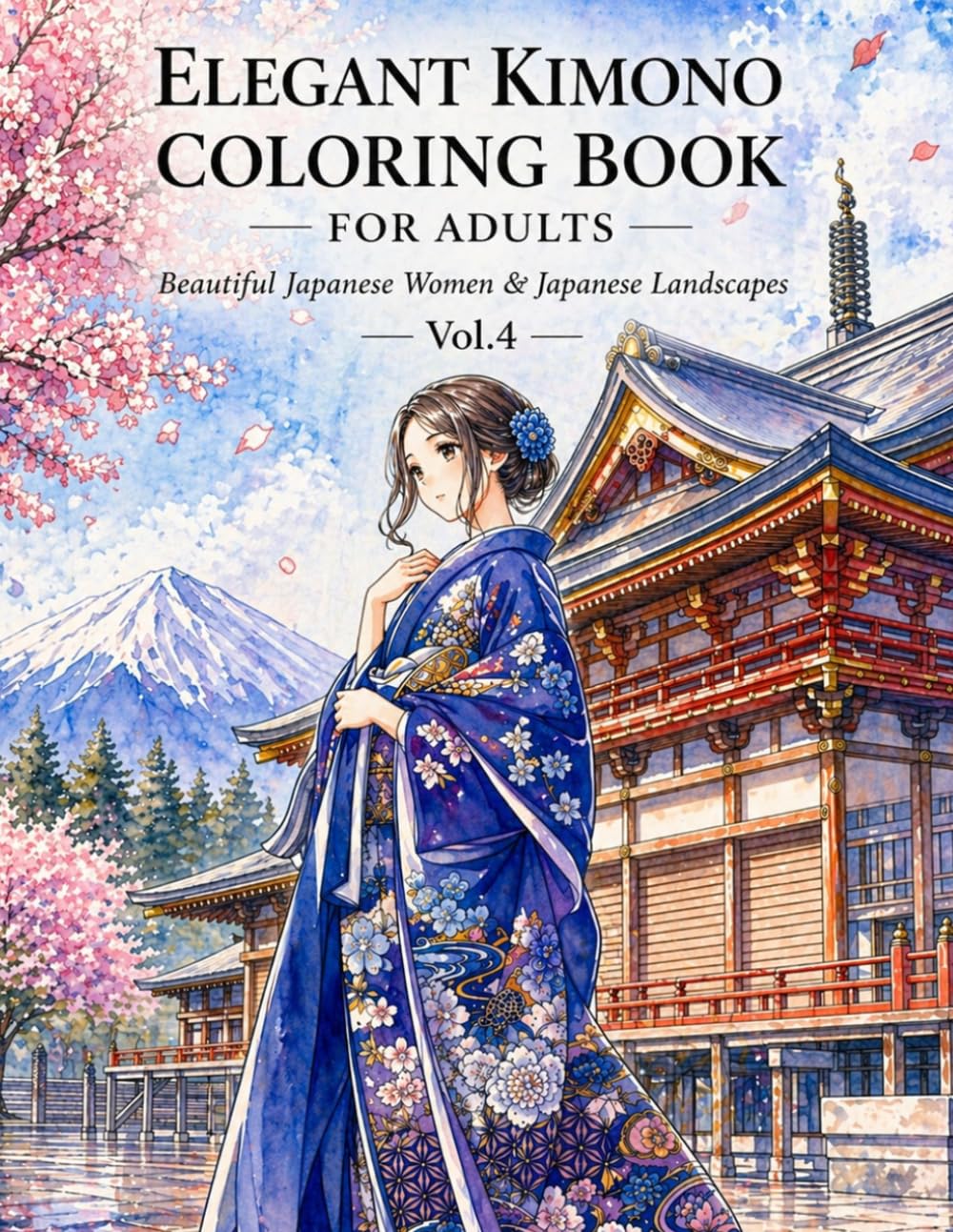 Elegant Kimono Coloring Book for Adults: Beautiful Japanese Women & Japanese Landscapes