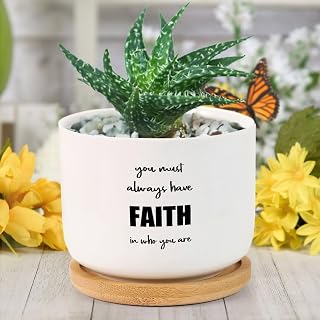 You Must Always Have Faith in Who You are Planter Ceramic Mom Gifts Round Flower Pot with Drainage Holes and Bamboo Tray Cactus Pot for Indoor Outdoor Garden