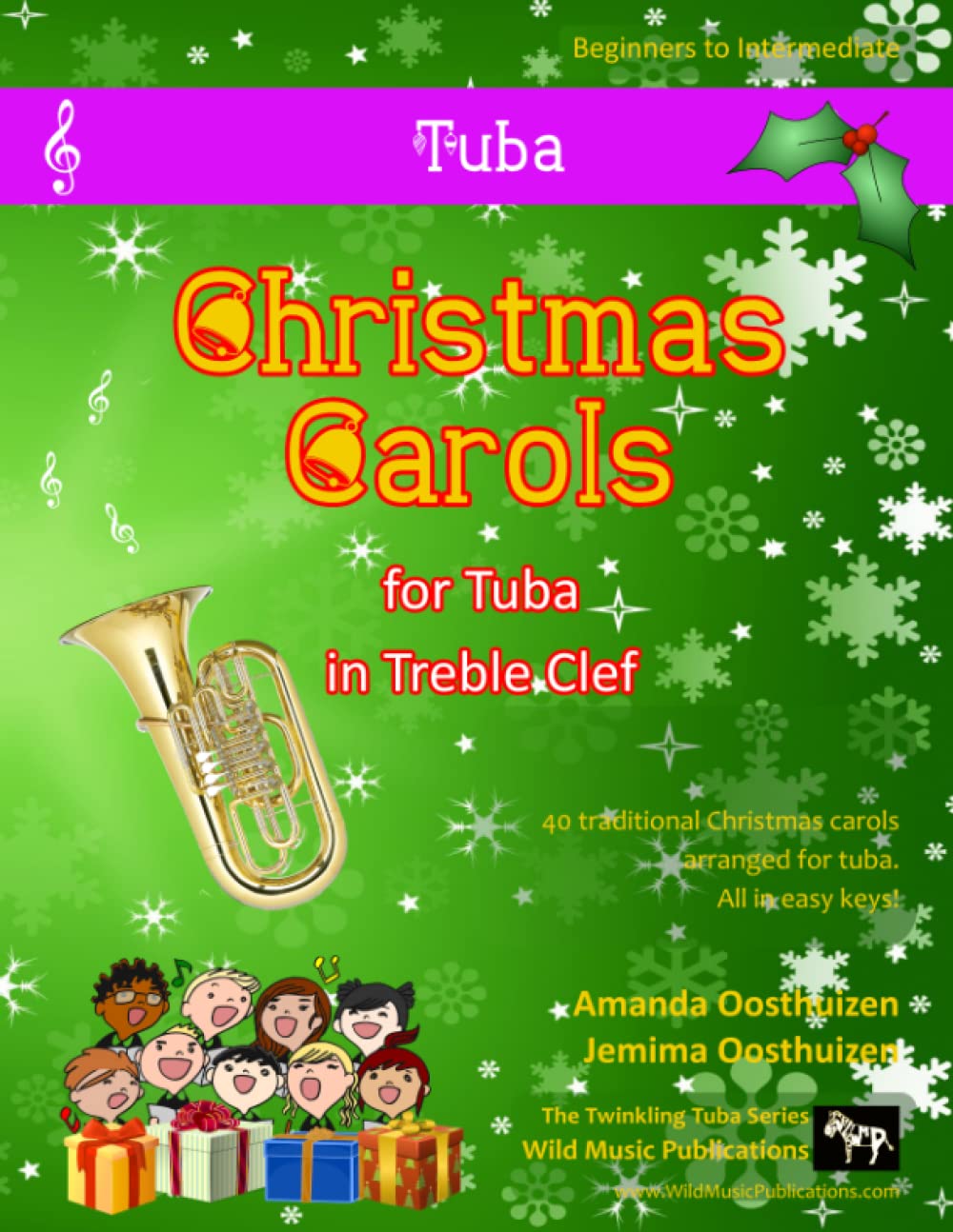 The Twinkling Tuba Book of Christmas Carols in Treble Clef: 40 Traditional Christmas Carols arranged especially for Tuba in Treble Clef