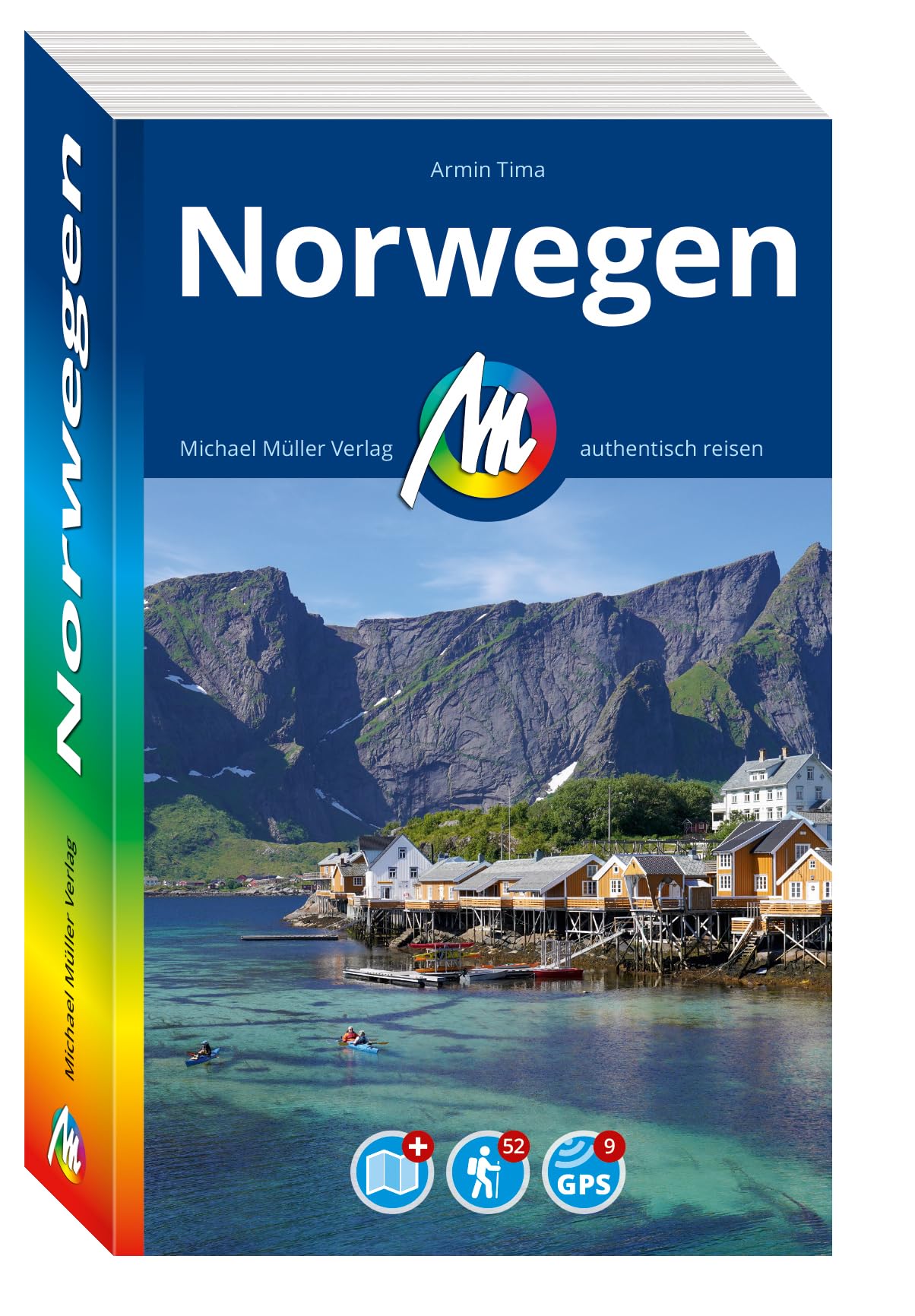 MICHAEL MÜLLER Reiseführer Norwegen: 100% authentisch, aktuell und vor Ort recherchiert. Inkl. Faltkarte. (MM-Reisen)
