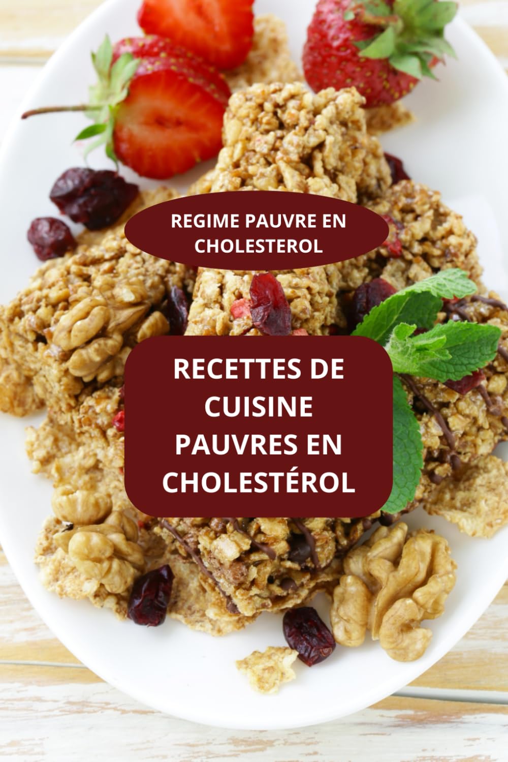 RECETTES DE CUISINE PAUVRES EN CHOLESTÉROL: REGIME PAUVRE EN CHOLESTEROL - Recettes pauvres en cholestérol - Régime anti-cholestérol