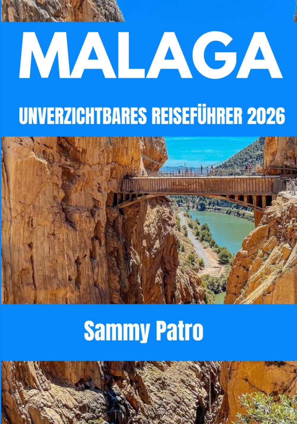MALAGA UNVERZICHTBARES REISEFÜHRER 2026