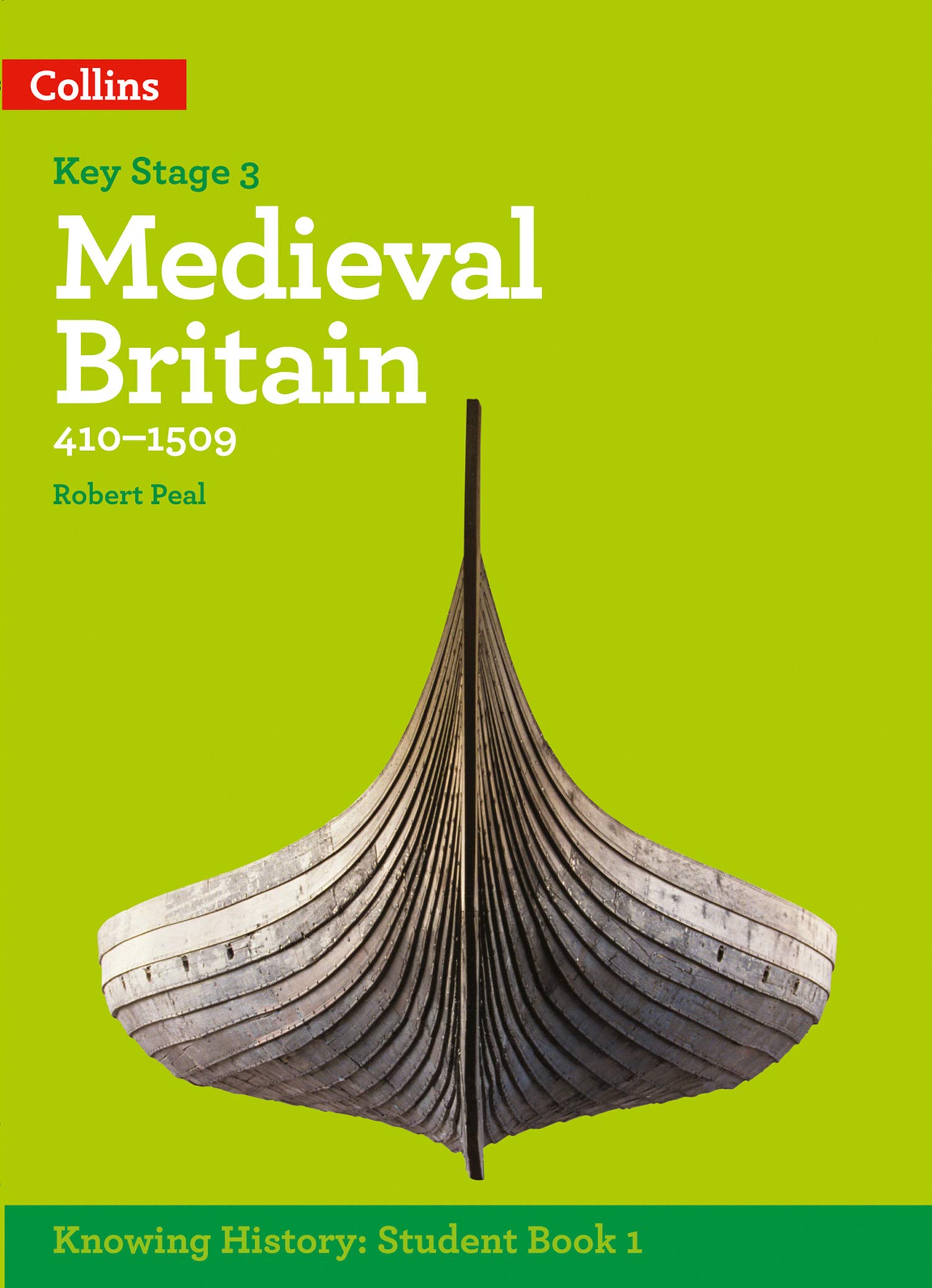 Collins KS3 History Medieval Britain (410-1509)