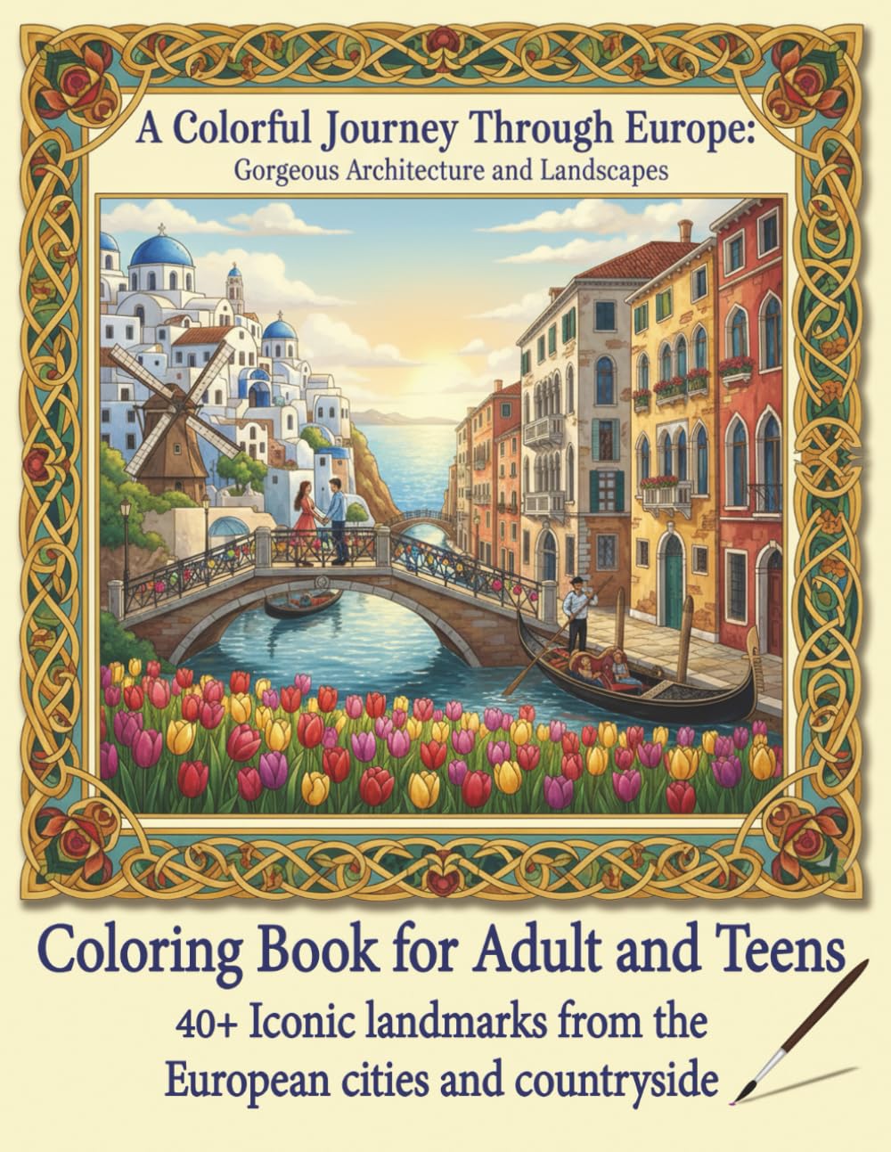 A Colorful Journey Through Europe: Relaxing Coloring Book for Adults or Travelers, European Gorgeous Architecture