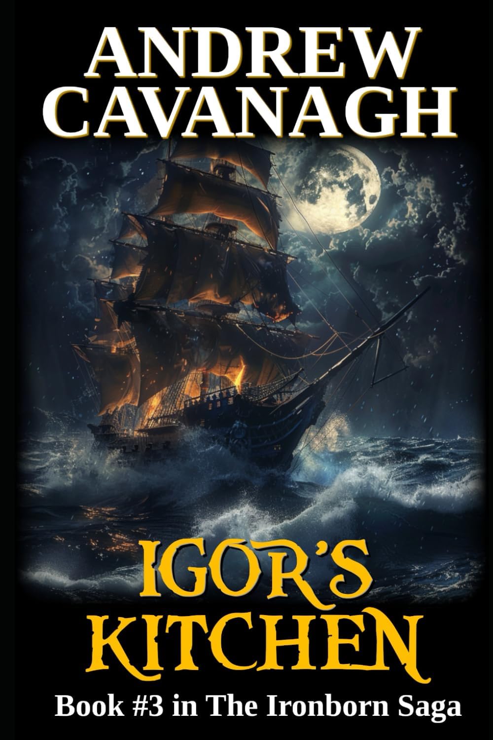 Igor's Kitchen: Book #3 in The Ironborn Saga