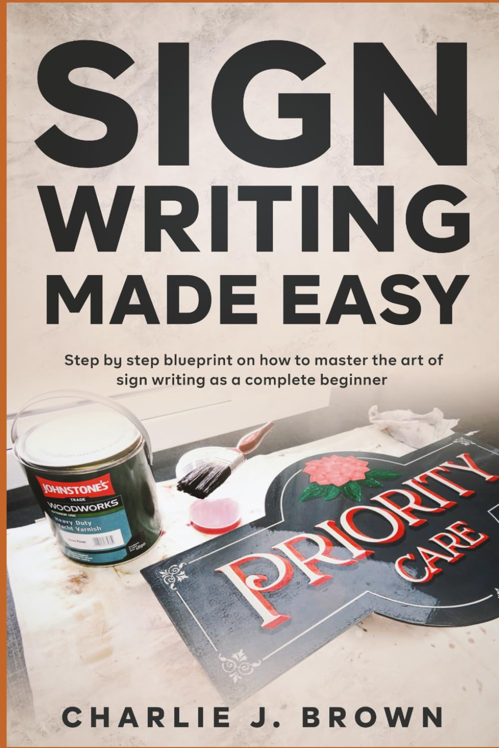 SignWriting Made Easy: Step-by-Step Blueprint on How to Master The Art of Sign Writing as a Complete Beginner