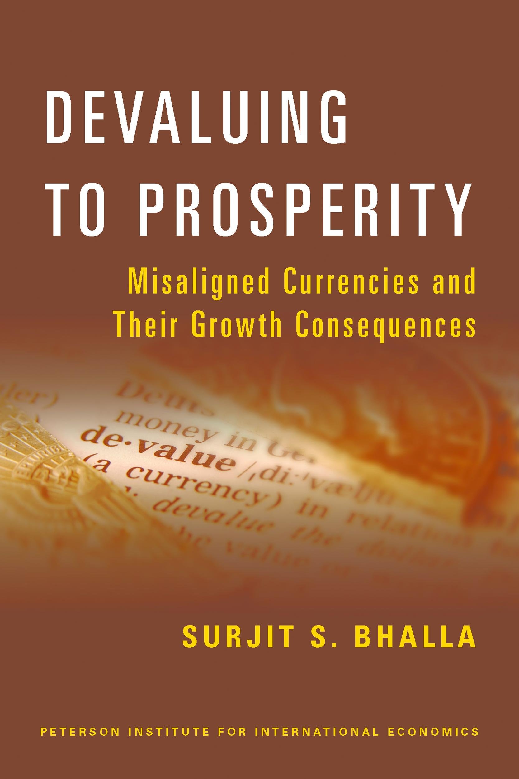 Devaluing to Prosperity - Misaligned Currencies and Their Growth Consequences