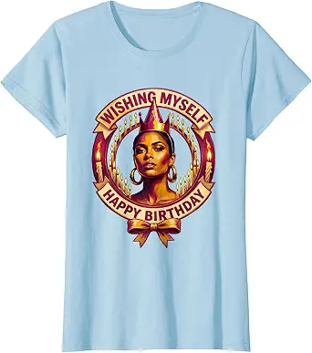 Wishing Myself Happy Birthday Celebration Design T-Shirt