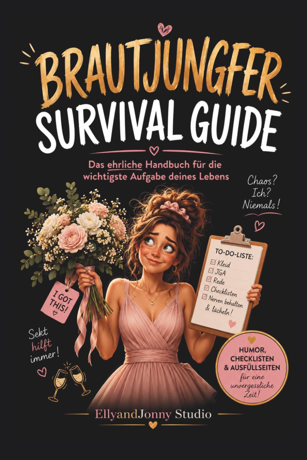 Brautjungfer Survival Guide – Lustiges Geschenk für die Brautjungfer: Lustiges Geschenk für Brautjungfern mit Checklisten, JGA-Planung, Notfalllisten, Aufgabenplaner und Erinnerungsseiten