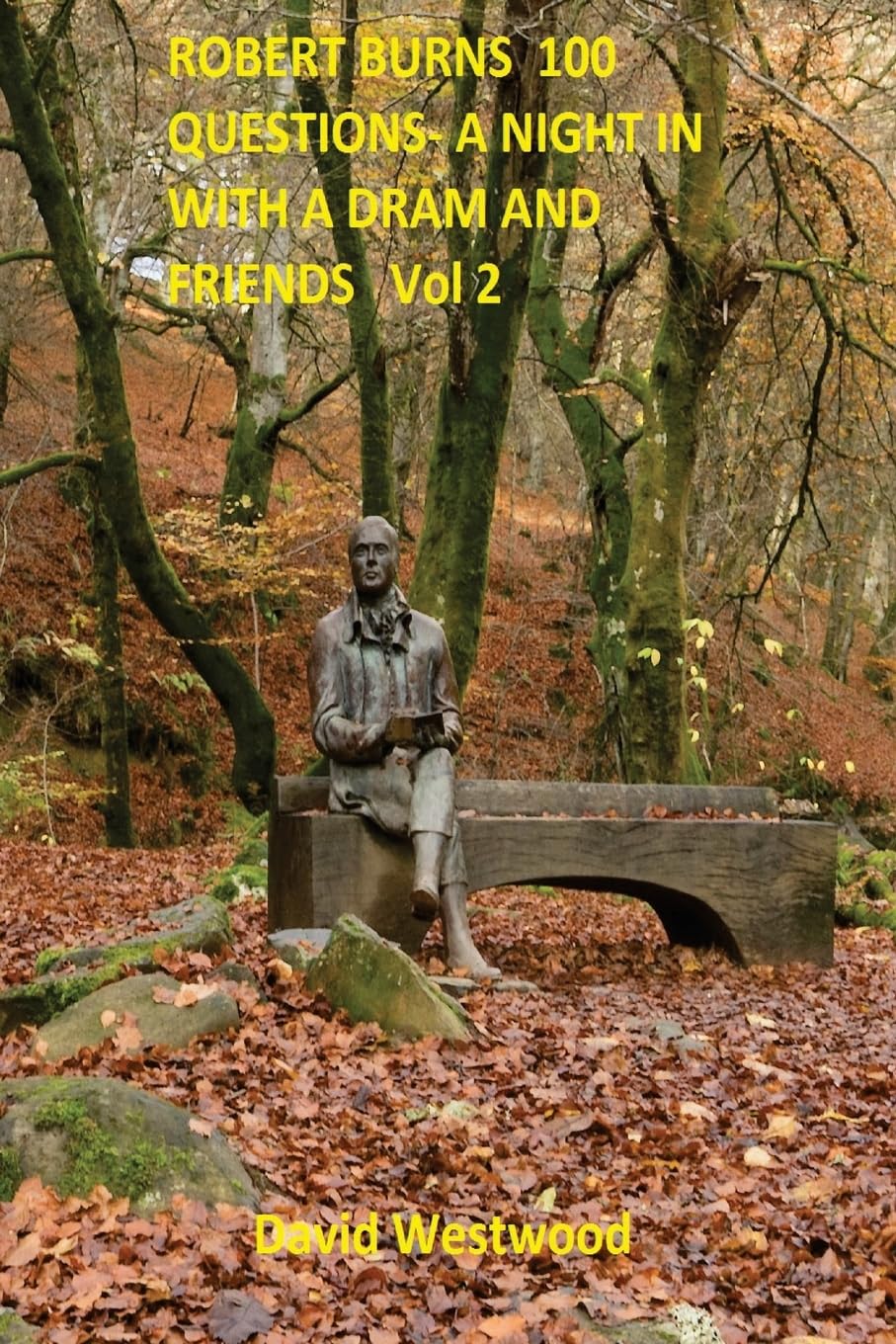 ROBERT BURNS 100 QUESTIONS- A Night In with a dram and friends: Volume 2