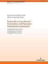Traduction et paratexte / Translation and Paratext / Traduzione e paratesto: Cartographie d’une voix / Cartography of a Voice / Cartografia di una voce (Italian Edition)