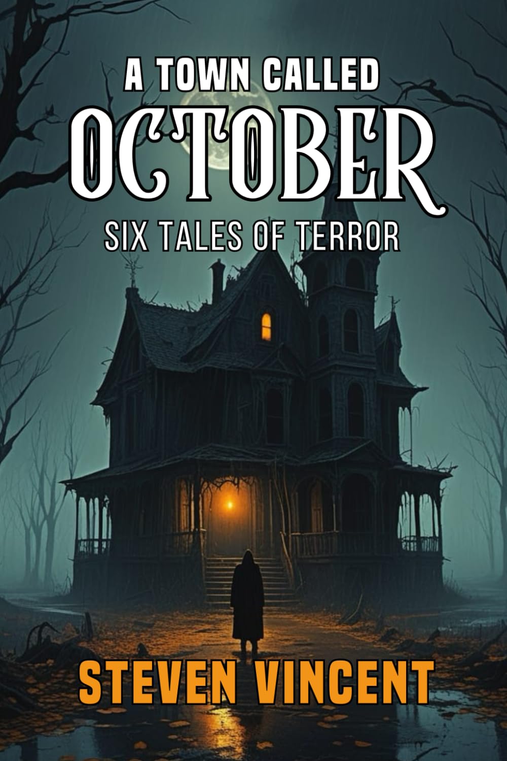 A Town Called October: Six Tales of Terror
