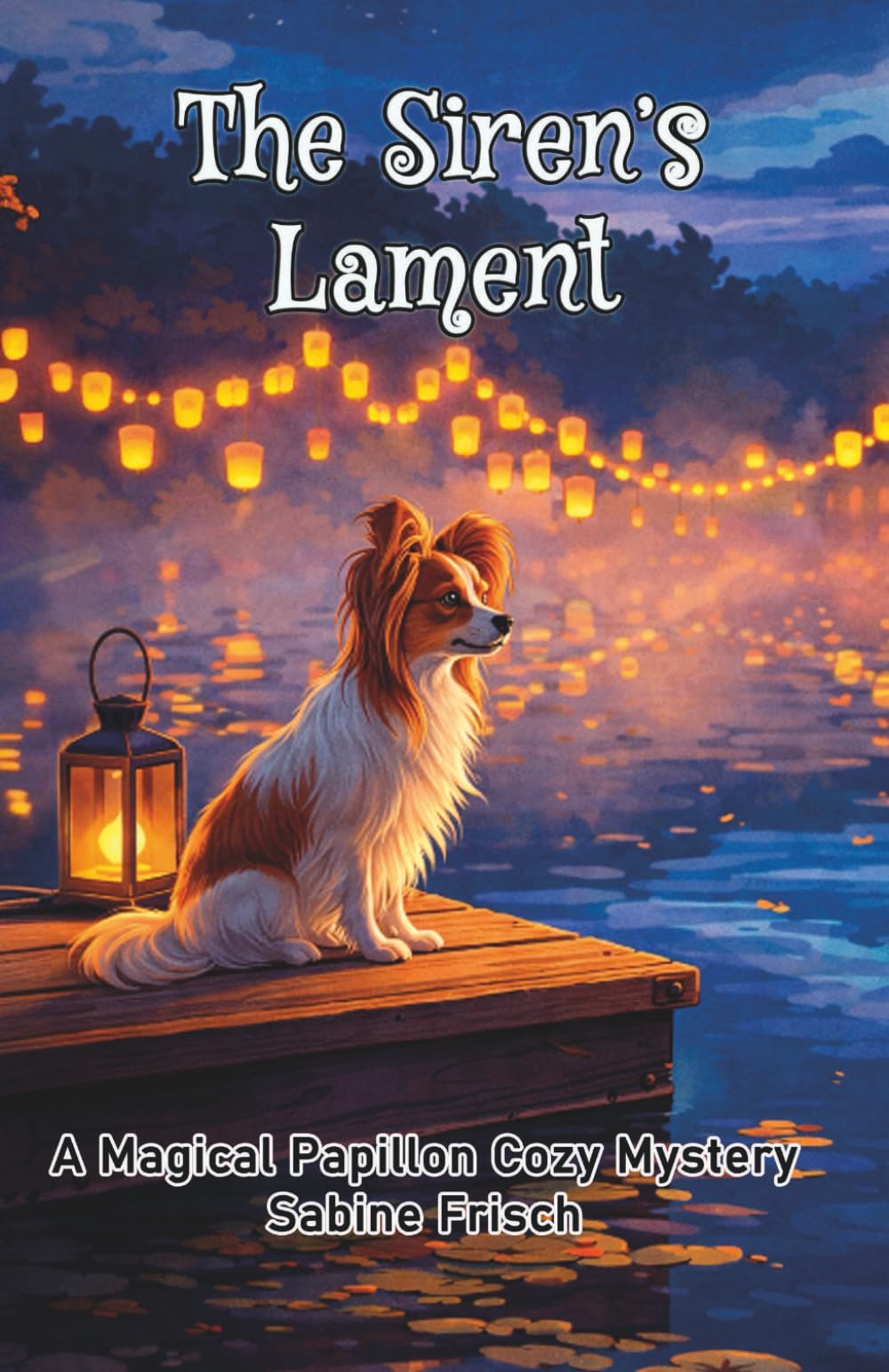 The Siren's Lament: A Magical Papillon Mystery