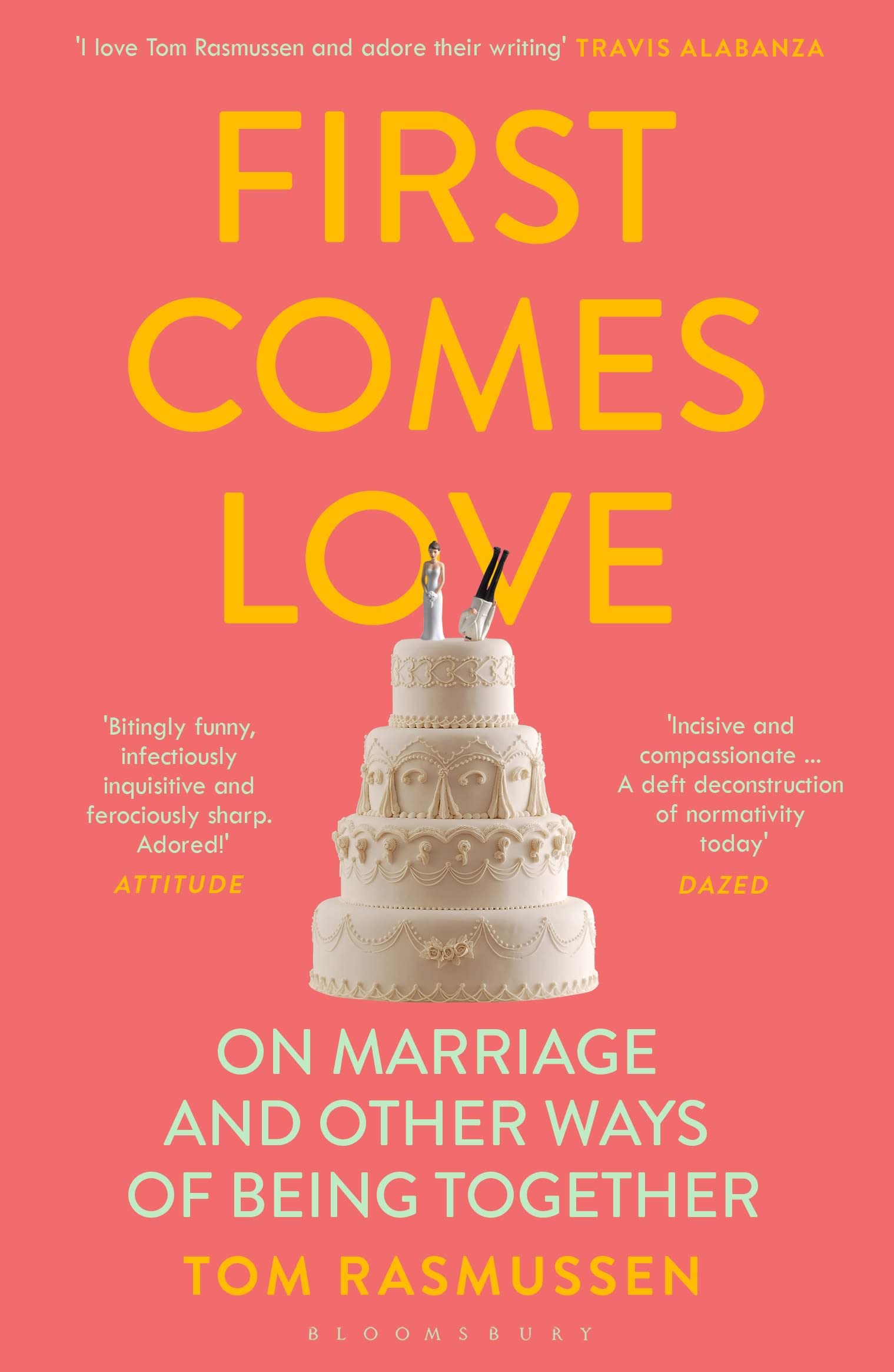 First Comes Love by Tom Rasmussen (Paperback Book)