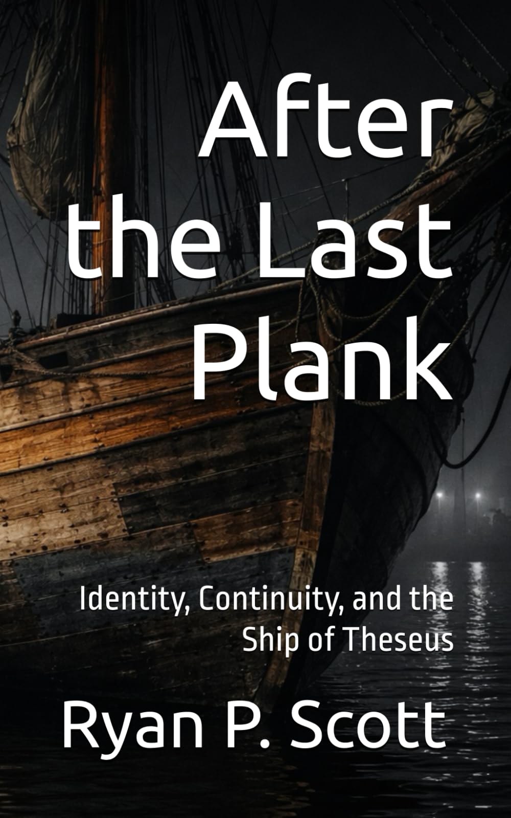 After the Last Plank: Identity, Continuity, and the Ship of Theseus