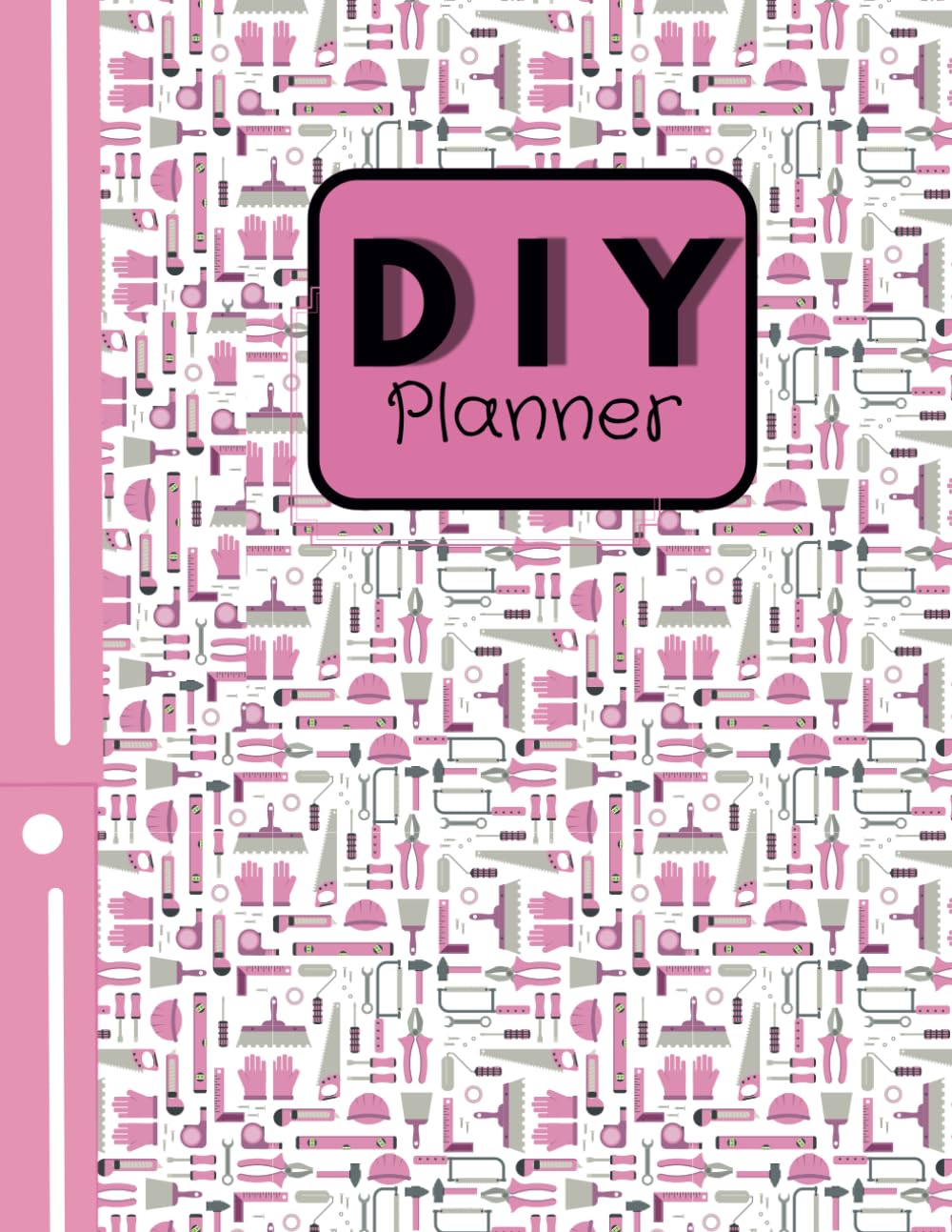 DIY Planner: "Empowering Women to Build and Create: Your Essential Project Organizer with Graph Paper for Sketches and Material Planning"