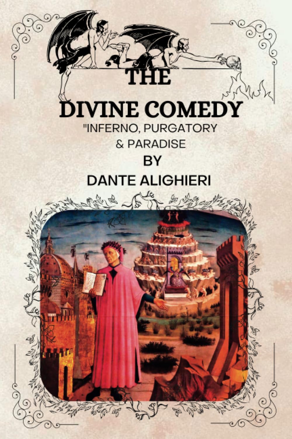 THE DIVINE COMEDY " INFERNO , PURGATORY AND PARADISE" BY Dante Alighieri: With Original Illustrations