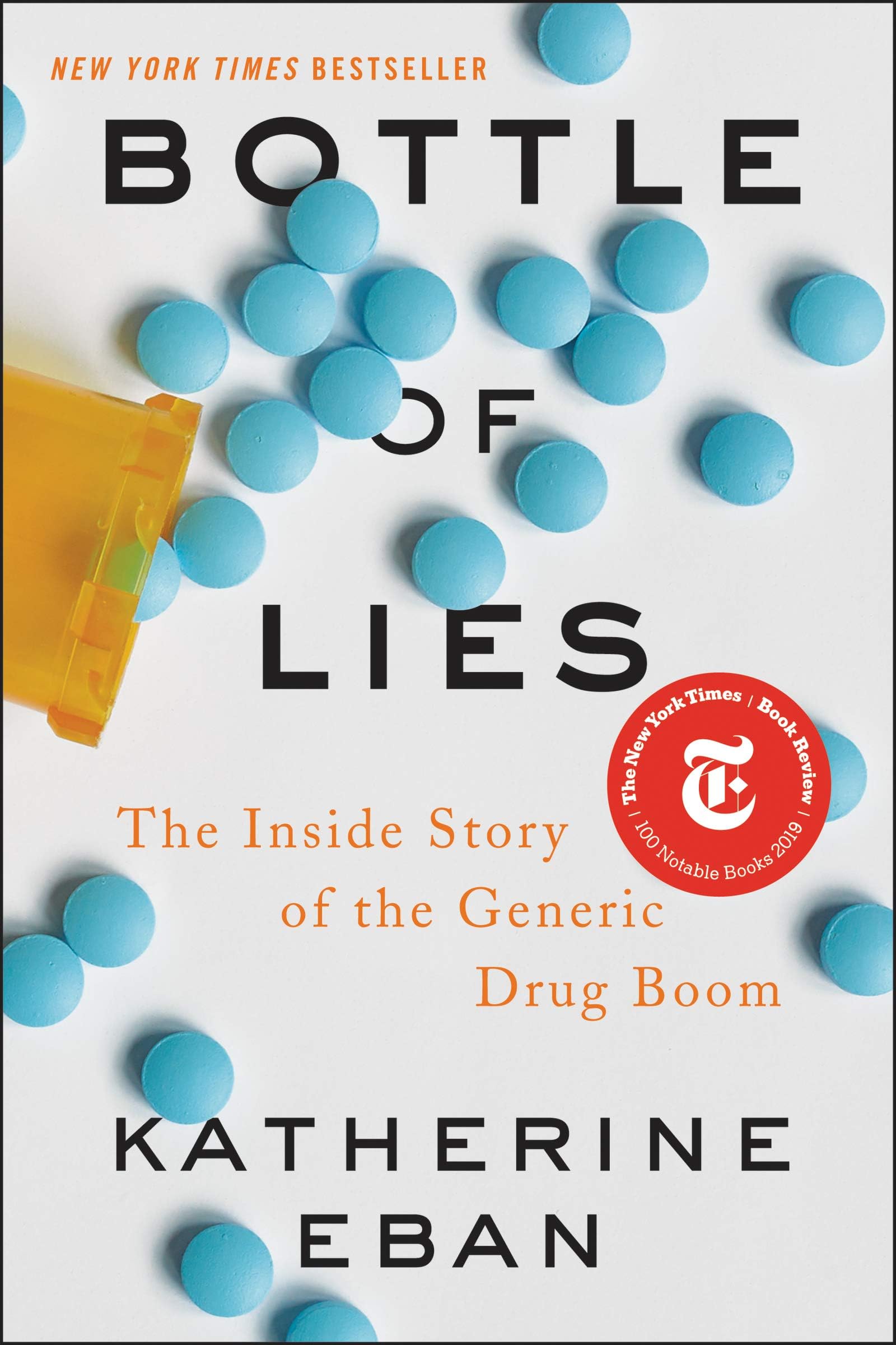 Bottle of Lies: The Inside Story of the Generic Drug Boom Hardcover – May 14, 2019