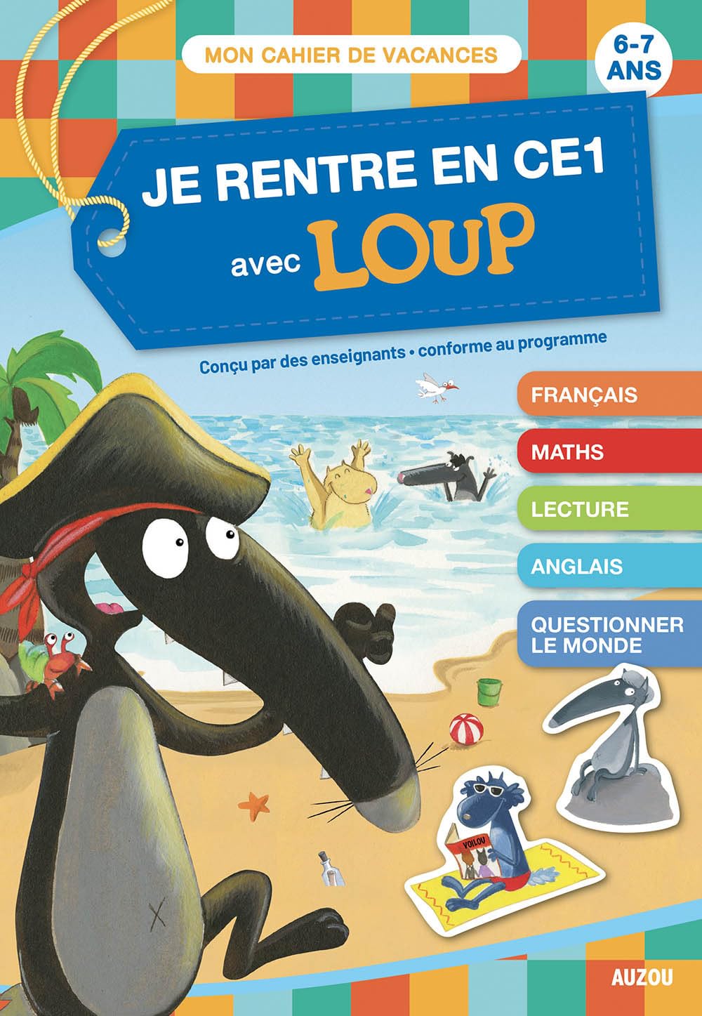 Mon cahier Loup en vacances - Du CP au CE1 - 2026: 6-7 ans, du CP au CE1