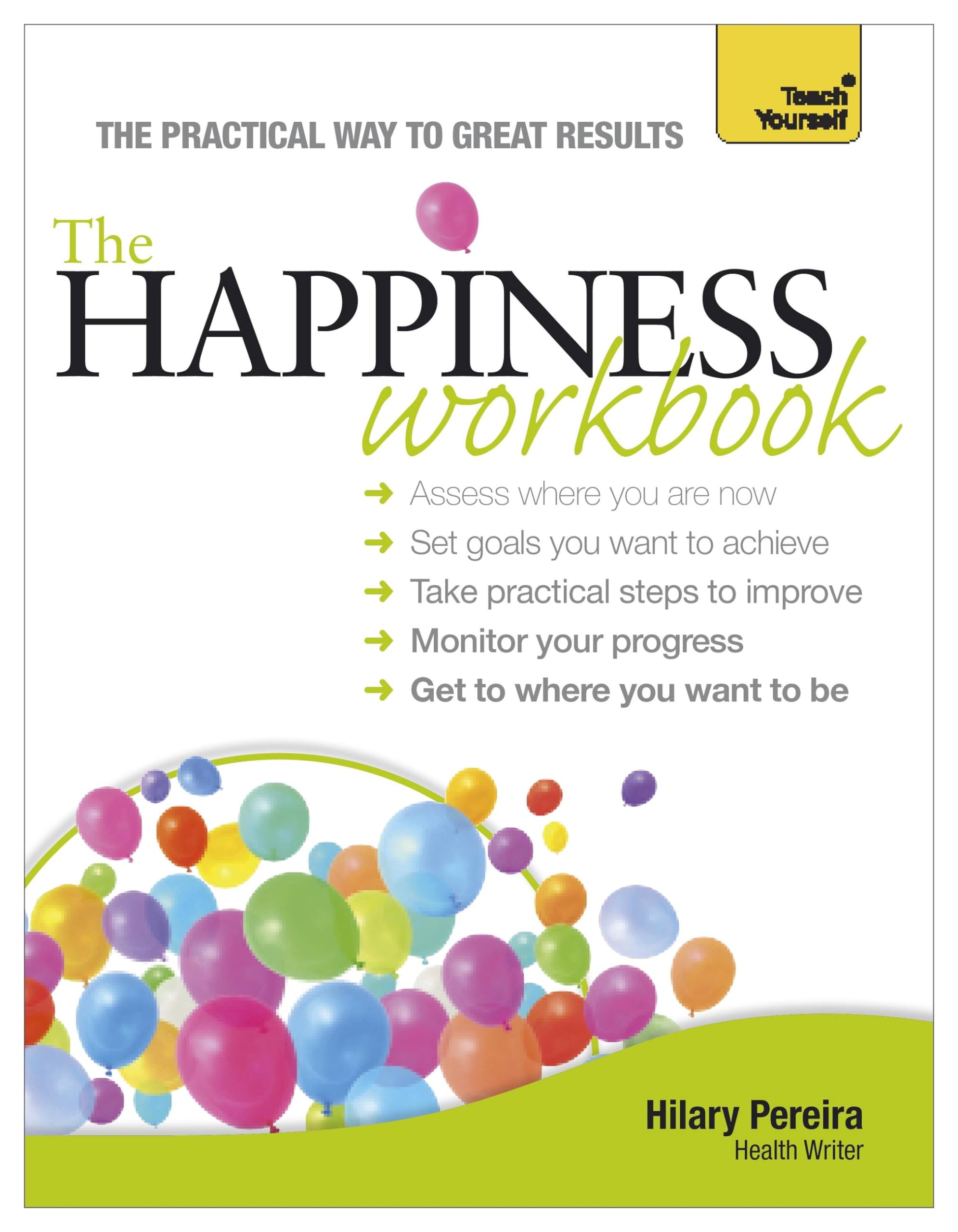 The Happiness Workbook: Teach Yourself (Teach Yourself: Relationships & Self-Help)