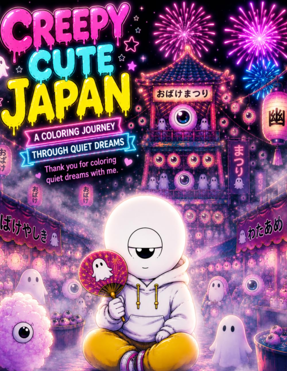 CREEPY CUTE JAPAN: A Cozy Dreamcore Coloring Book Inspired by Quiet Japanese Nights