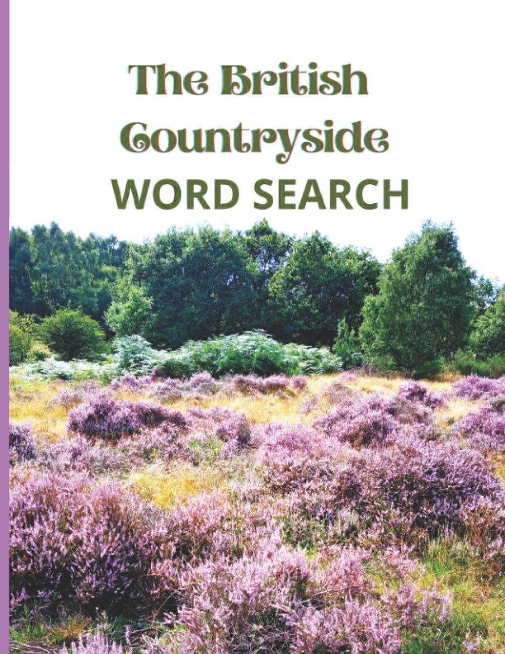 The British Countryside Word Search: Large Print Puzzles For All Nature Lovers
