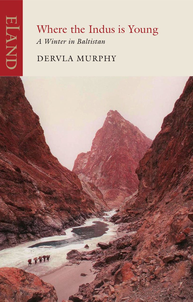 Where the Indus is Young: A Winter in Baltistan,Dervla Murphy- 9