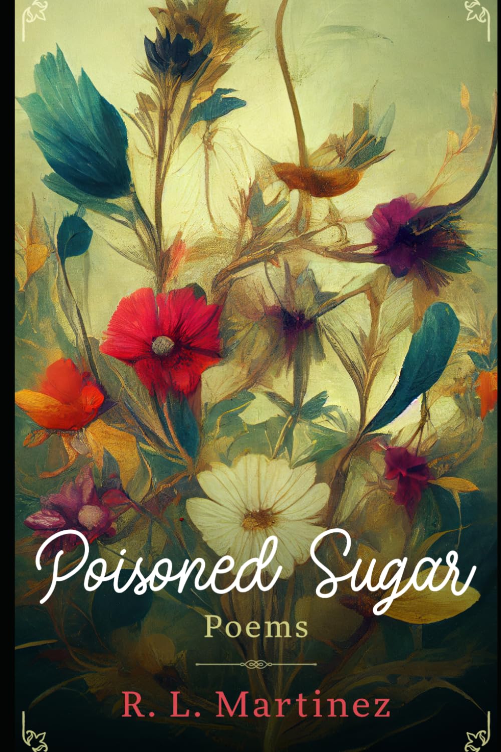 Poisoned Sugar: Poems
