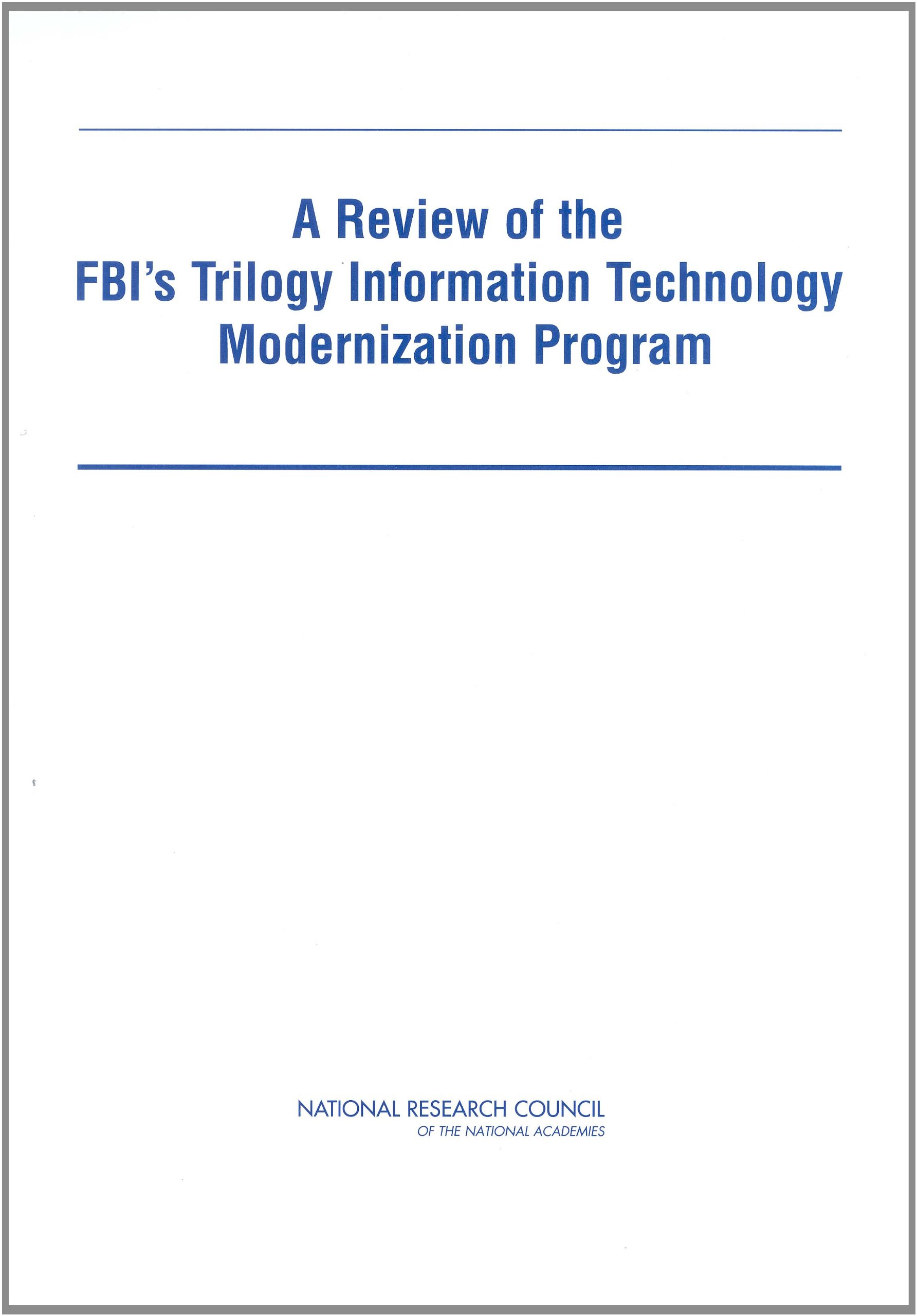 A Review of the FBI's Trilogy Information Technology Modernization Program