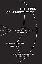 The Edge of Objectivity: An Essay in the History of Scientific Ideas (Princeton Science Library (Paperback))