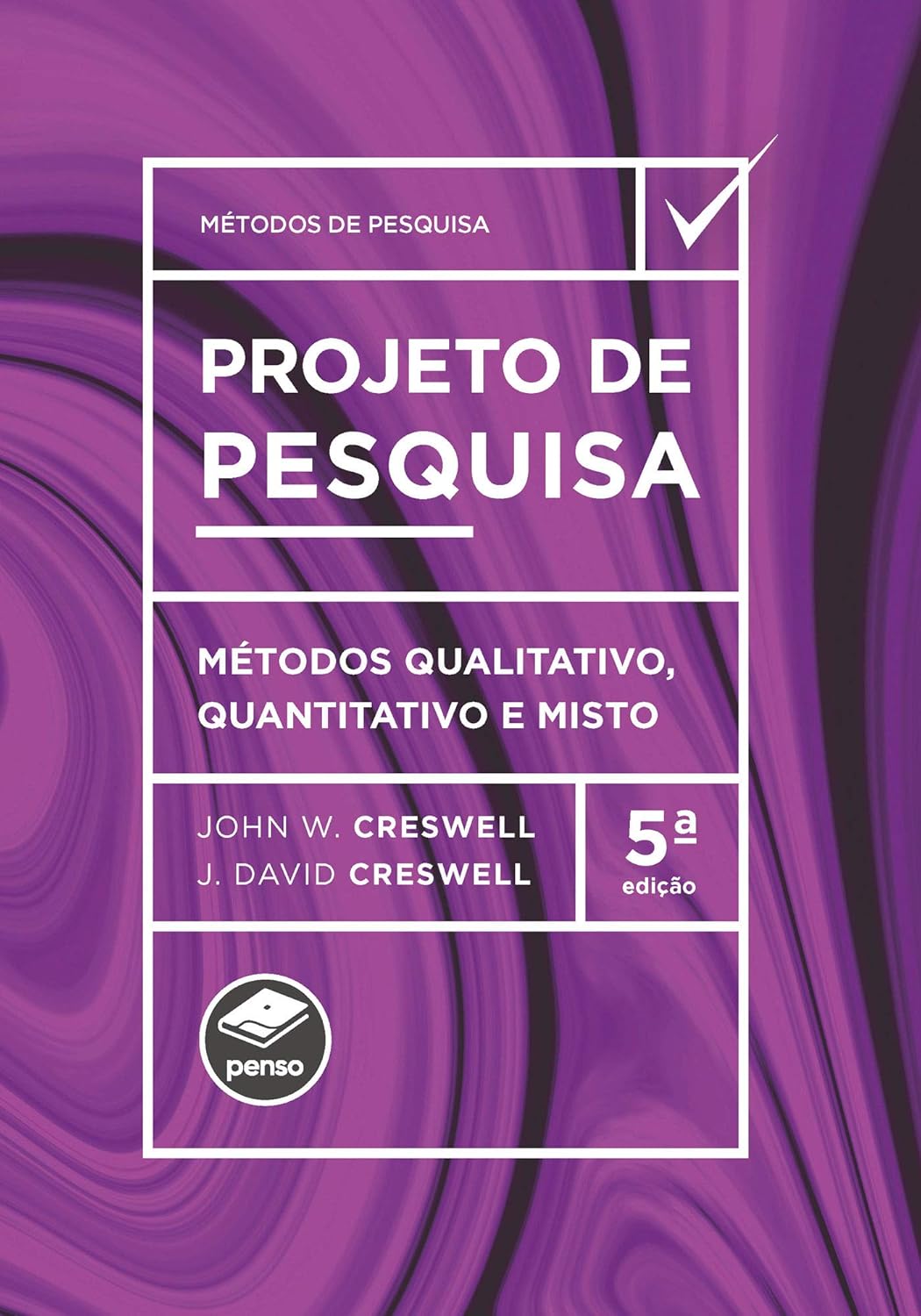 Projeto de pesquisa Métodos qualitativo, quantitativo e misto eBook