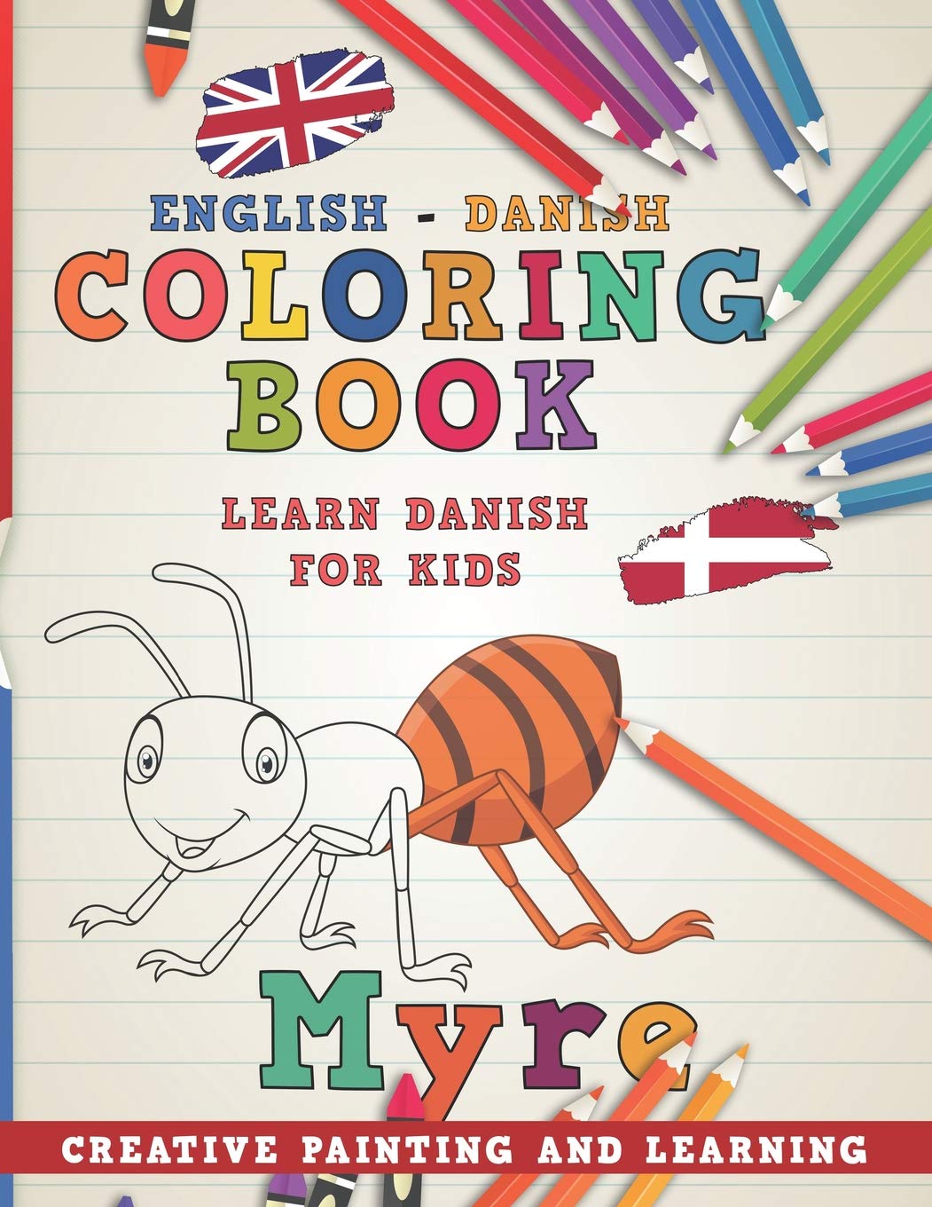 Coloring Book: English - Danish I Learn Danish for Kids I Creative painting and learning.: 8 (Learn languages)