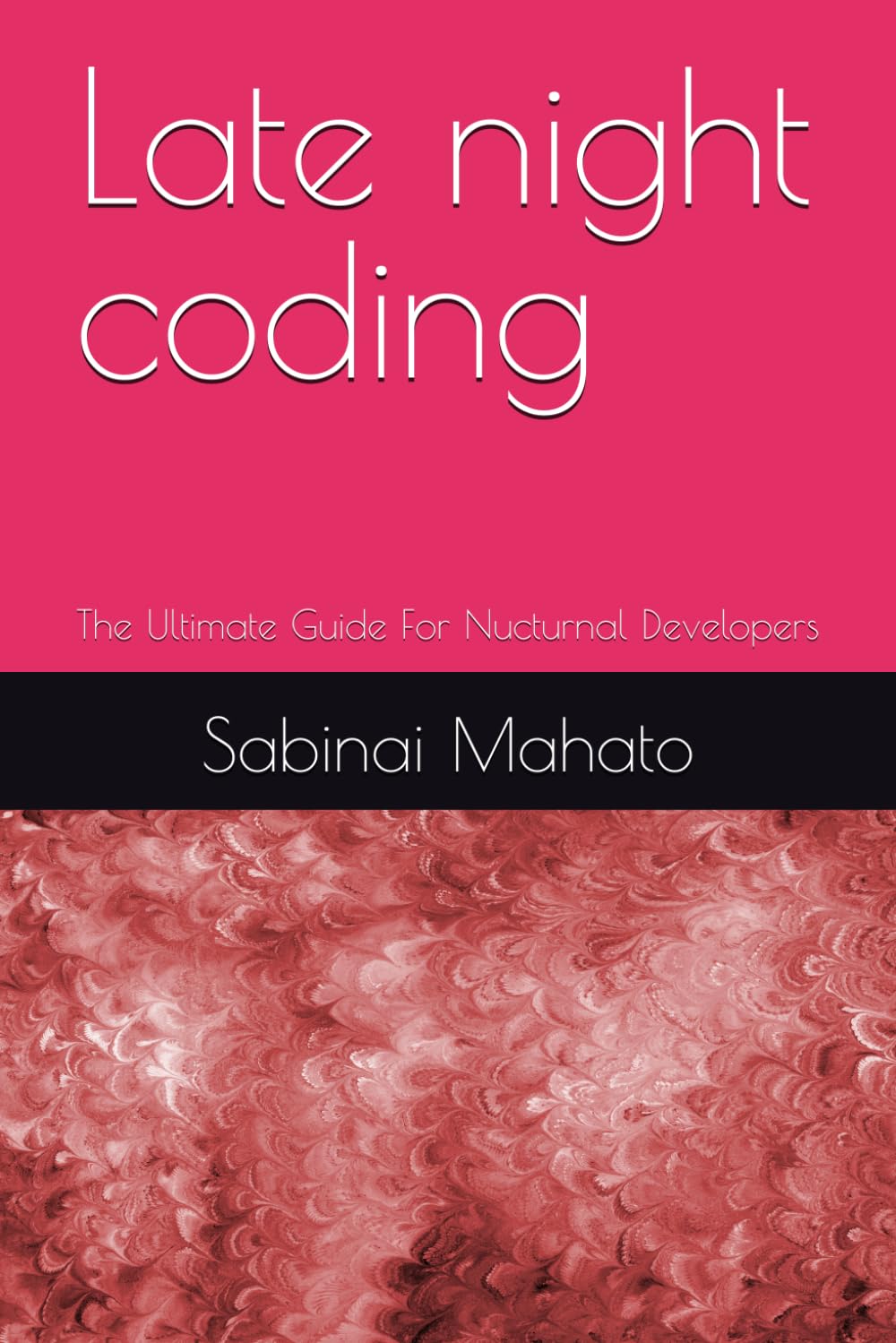 Late night coding: The Ultimate Guide For Nucturnal Developers