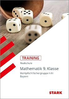 STARK Mathematik II/III 9. Klasse - Training Realschule - Grundwissen, Aufgaben und Lösungen