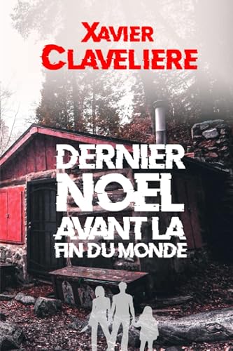 Dernier Noël avant la fin du monde