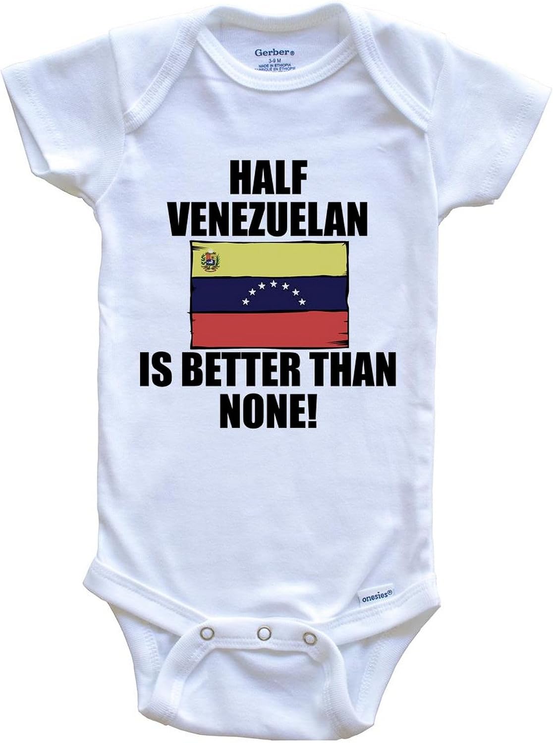 Half Venezuelan is Better Than None Funny One Piece Baby Bodysuit