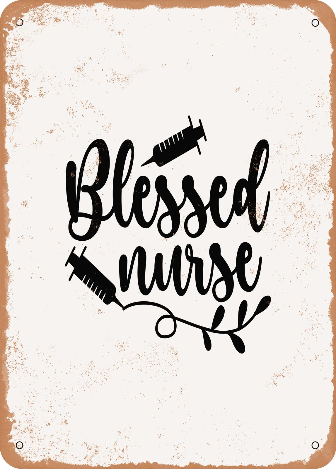 Metal Sign - Blessed Nurse - 4 - Vintage Rusty Look home decor