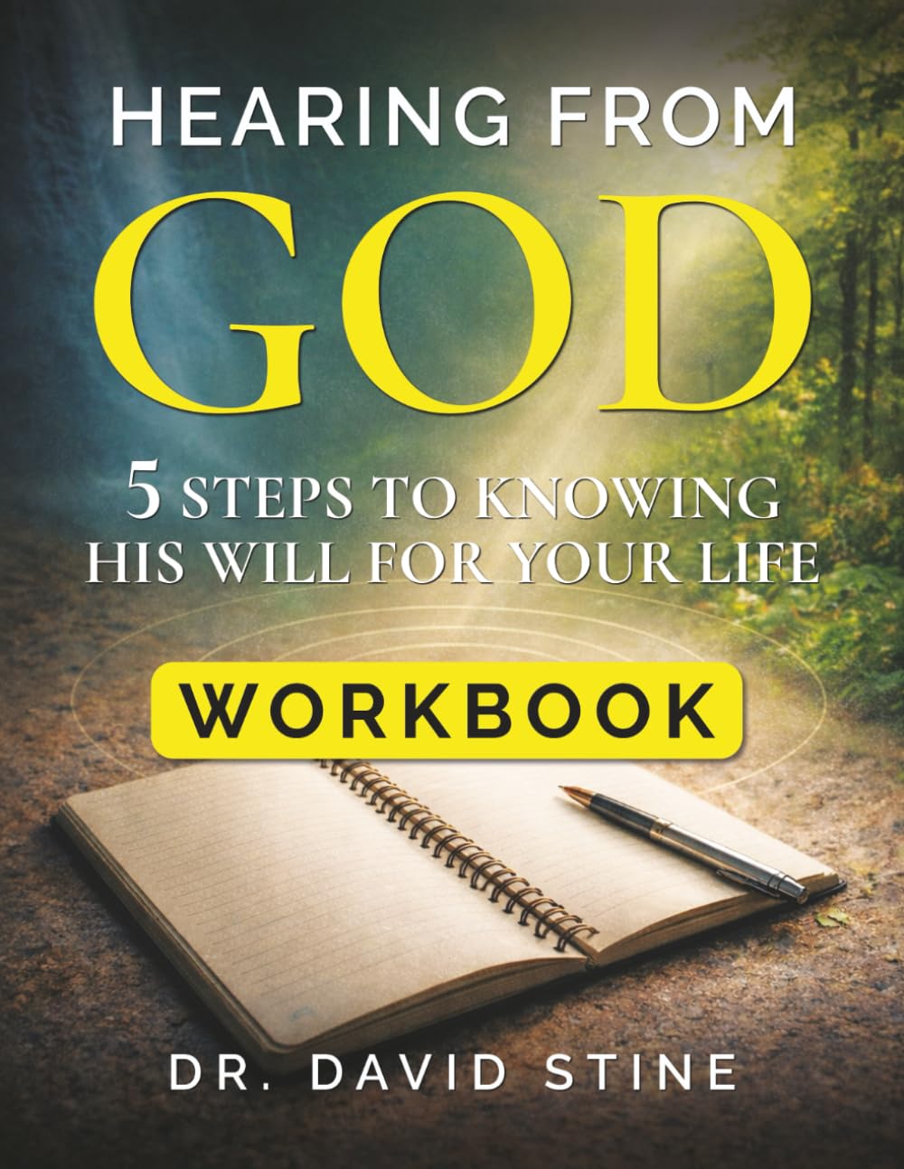 Hearing From God: 40 Days to Knowing God's Will for Your Life