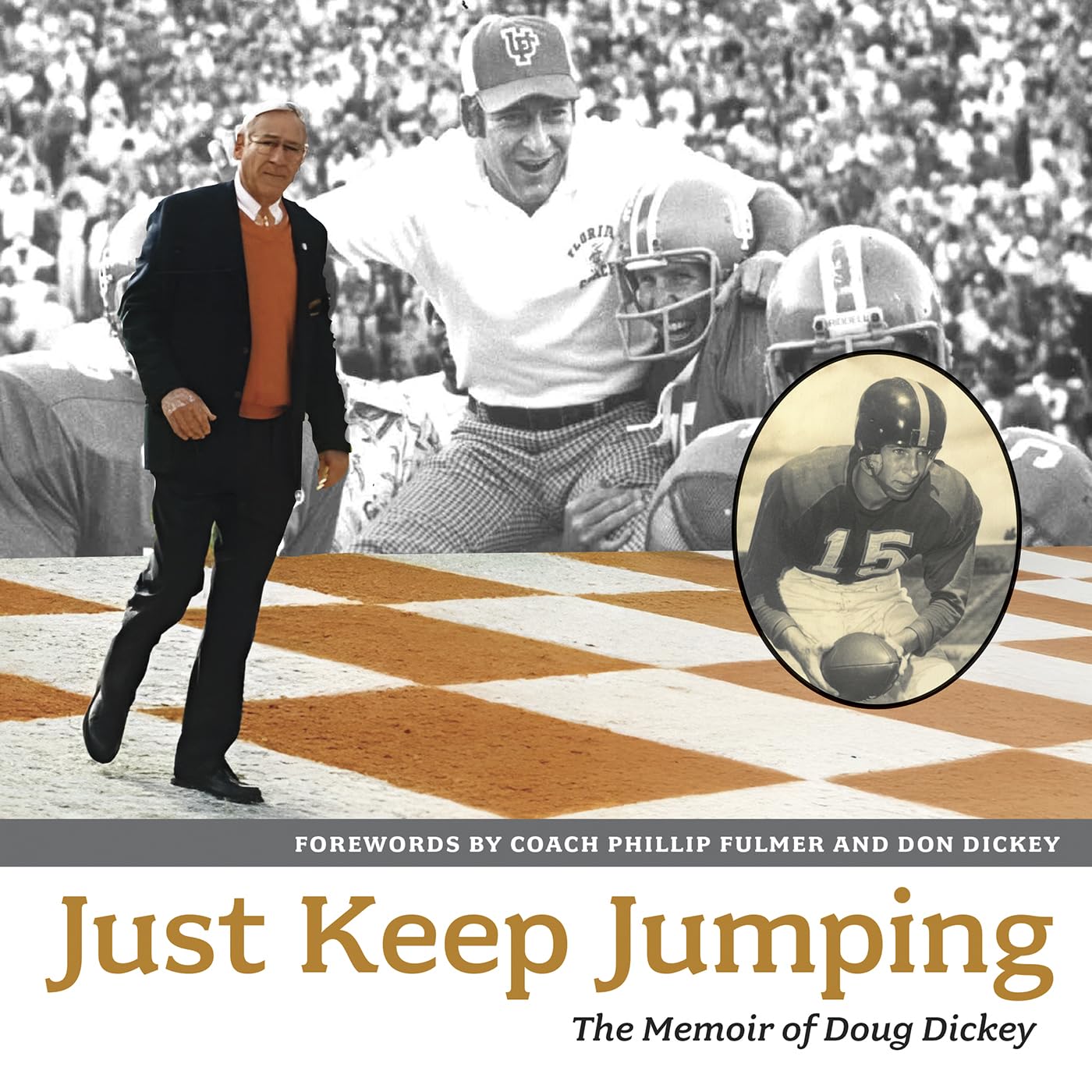 Just Keep Jumping: The Memoir of Doug Dickey      Kindle Edition
