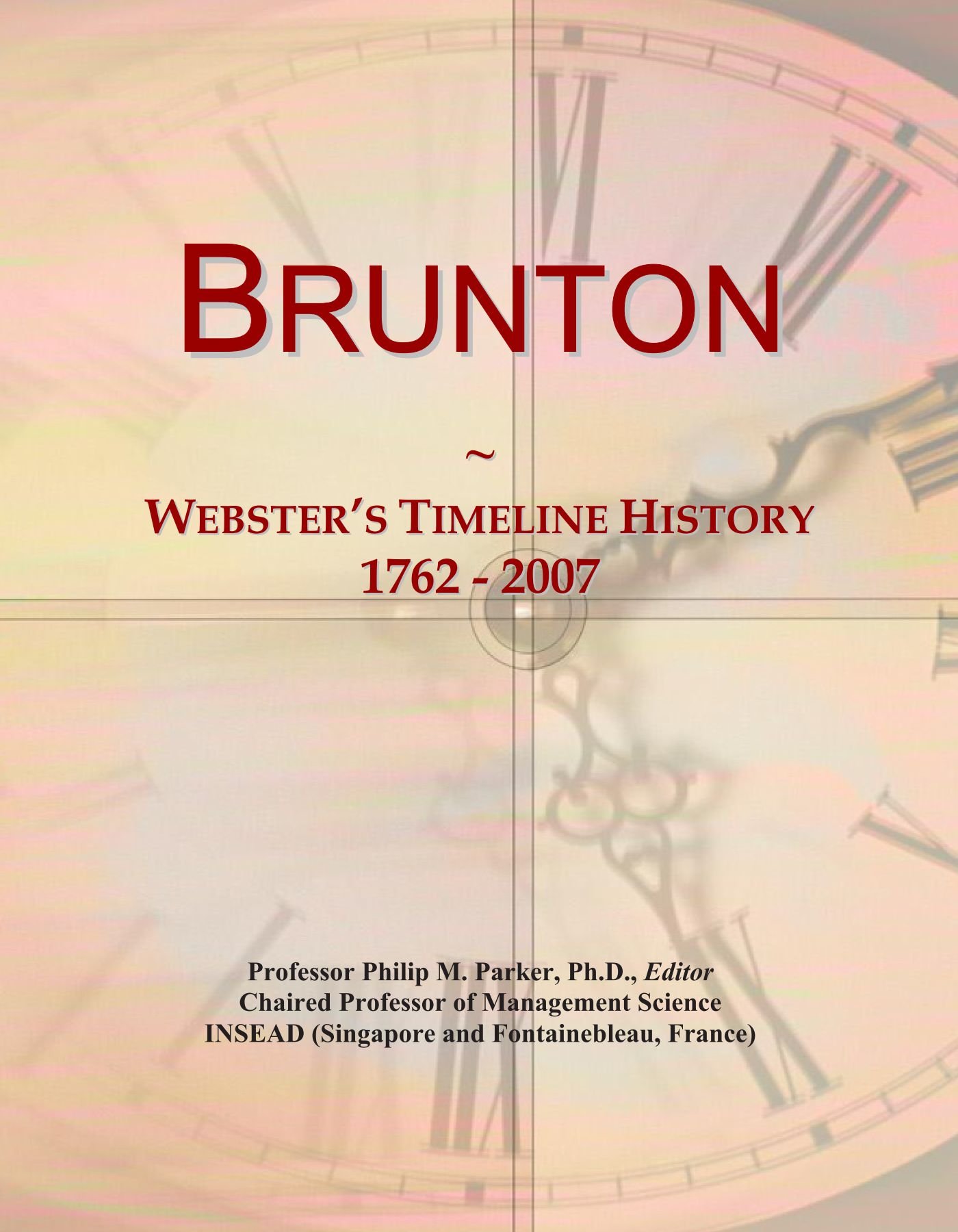Brunton: Webster's Timeline History, 1762 - 2007
