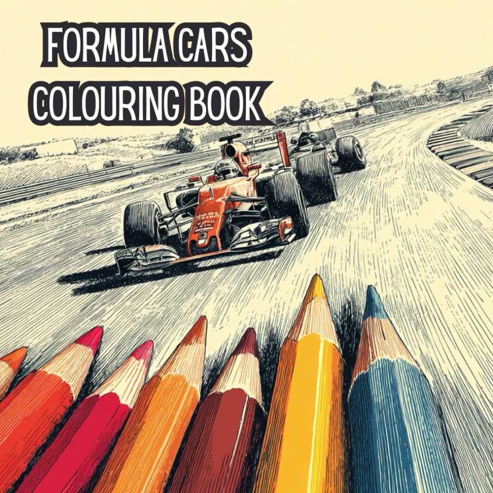 Formula Racing Colouring Book: 50+ High-Speed Designs for Teens & Adults