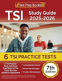 TSI Study Guide: TSI Practice Tests and Exam Prep Book for the Texas Assessment: [7th Edition]