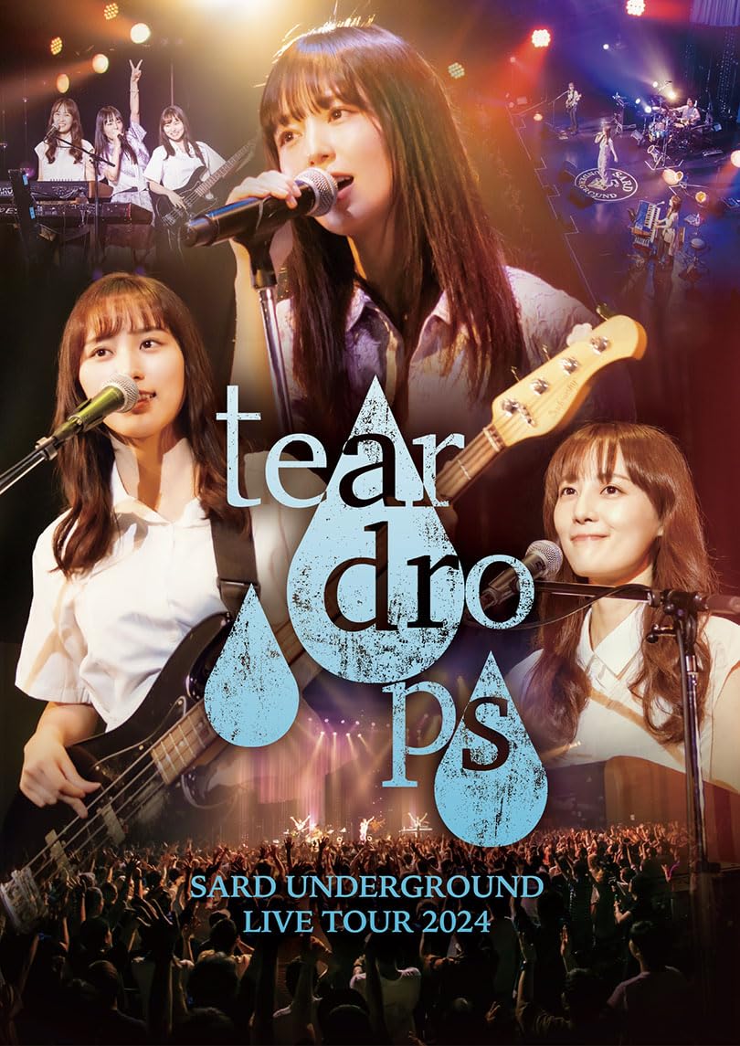 SARD UNDERGROUND LIVE TOUR 2024 [tear drops] [Blu-ray Disc + Lyri 
