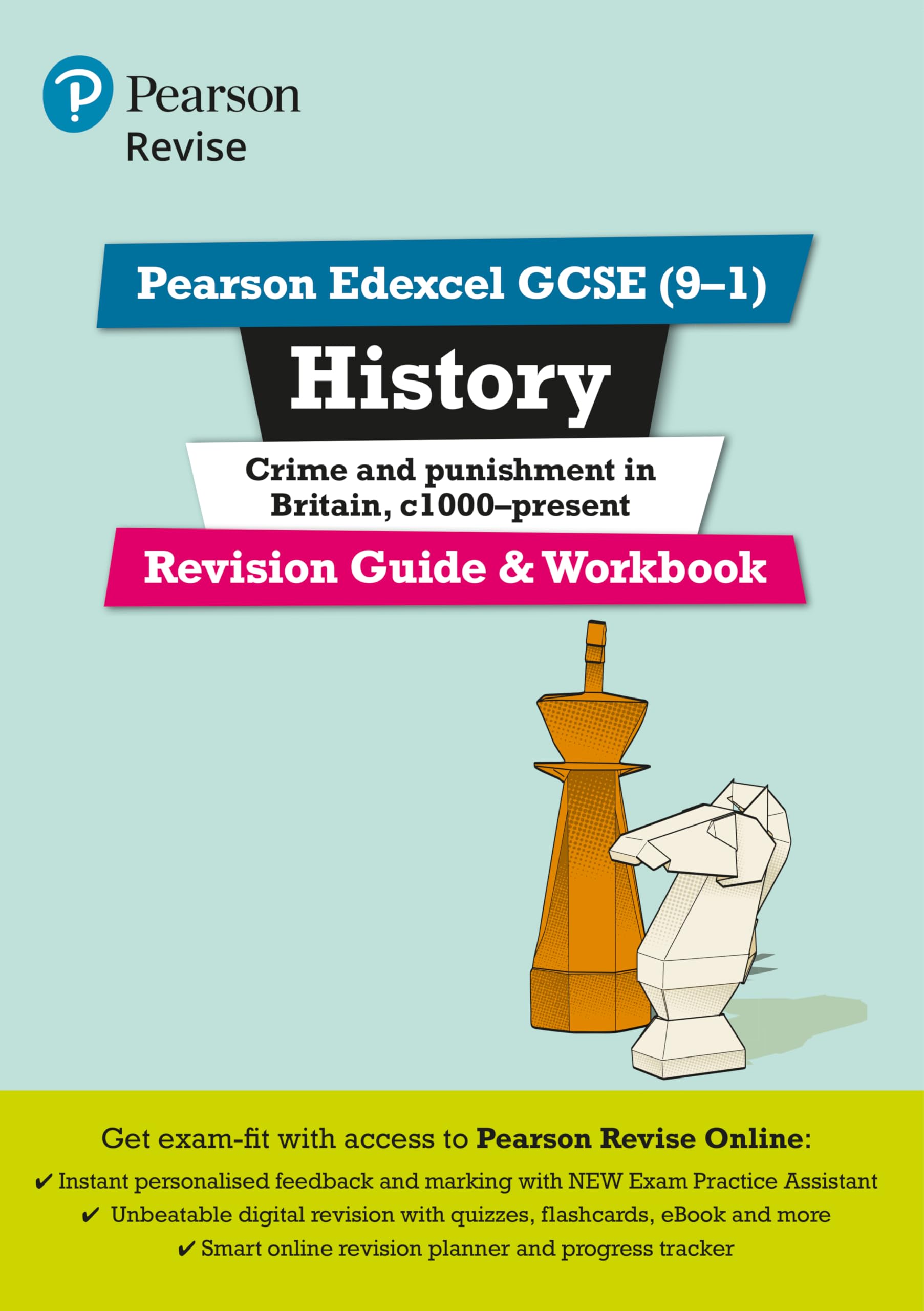 Pearson REVISE Edexcel GCSE (9-1) History Crime and Punishment Revision Guide and Workbook + App: for home learning, 2022 and 2023 assessments and exams