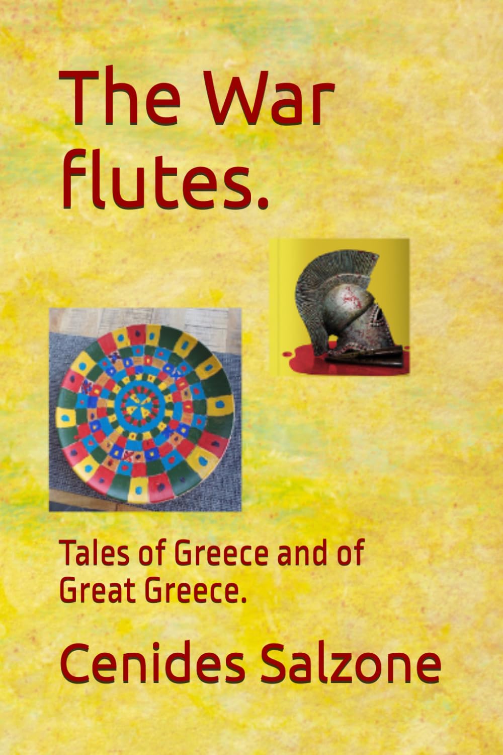 The War flutes.: Tales of Greece and of Great Greece. (Greek Myths today.)