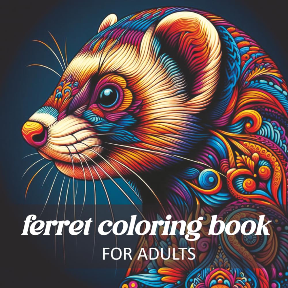 Ferret Coloring Book for Adults: Intricate Ferret Mandalas for Relaxation and Mindfulness