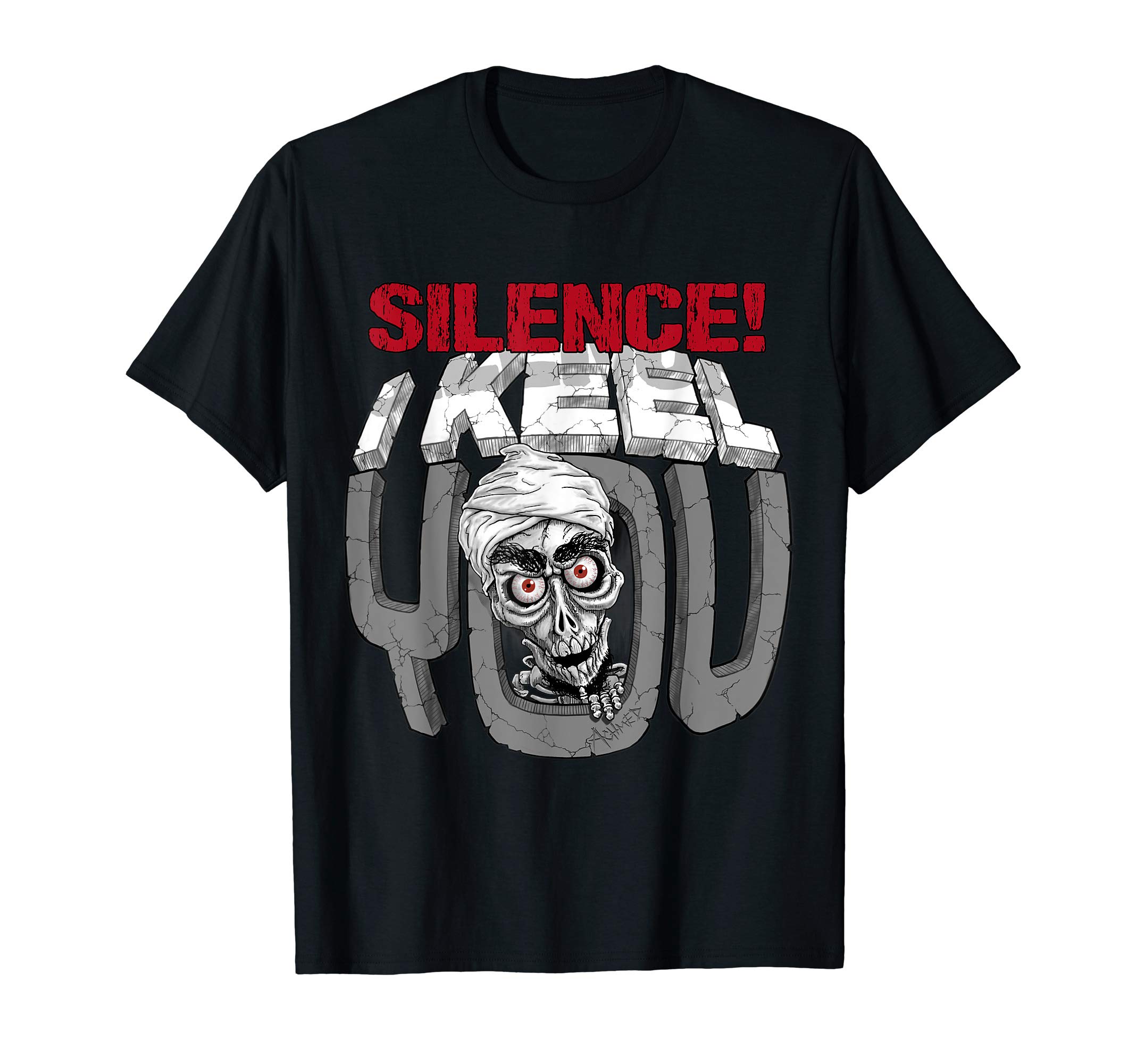 Silence! I Keel You Mineral Achmed Shirt T-Shirt