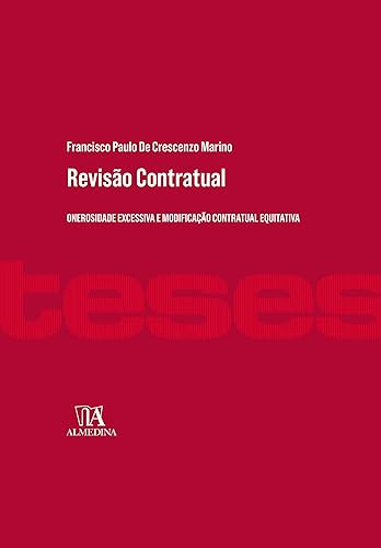 Revisão Contratual: Onerosidade Excessiva e Modificação Contratual Equitativa